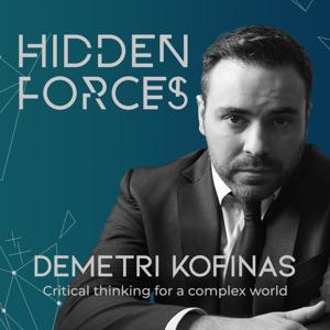Hidden Forces by Demetri Kofinas