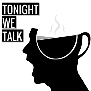 Tonight We Talk