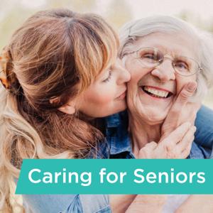 Caring for Seniors