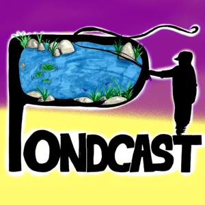 Pondcast