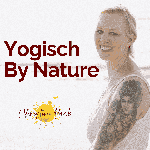 Yogisch By Nature mit Christine Raab