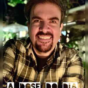 A Dose do Dia, com o Revd André Mira