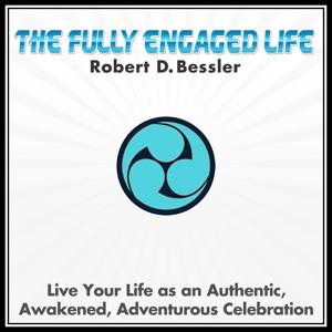 The Fully Engaged Life