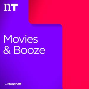 Movies and Booze on Moncrieff by Newstalk