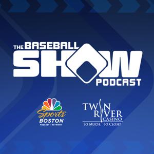 The Baseball Show - A Boston Red Sox Podcast by NBC Sports Boston