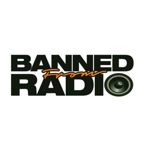 Banned From Radio