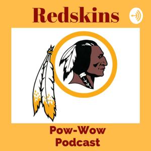 Redskins Pow-Wow Podcast