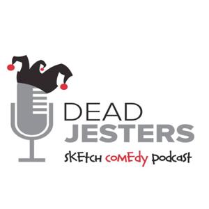 Dead Jesters Sketch Comedy Podcast