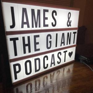 James and the Giant Podcast