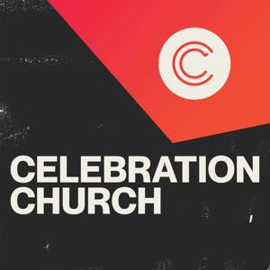 Celebration Church Podcast