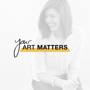 Your Art Matters