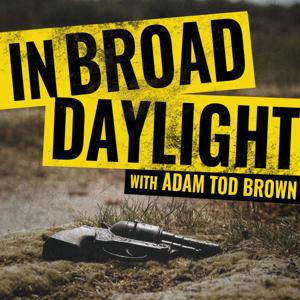 In Broad Daylight by Unpops Podcast Network