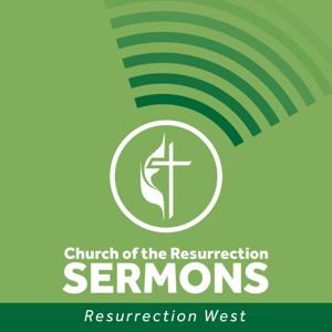 Church of the Resurrection West Sermons