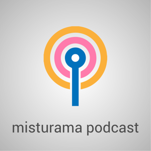 Misturama Podcast