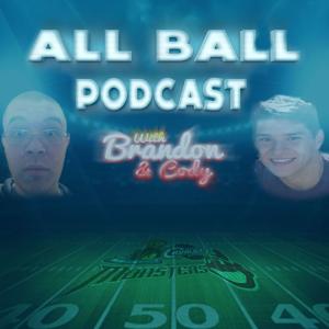 ALL BALL with Brandon & Cody