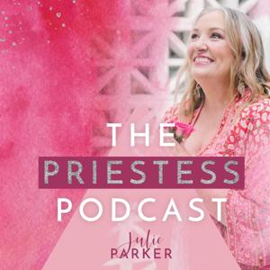 The Priestess Podcast by Julie Parker