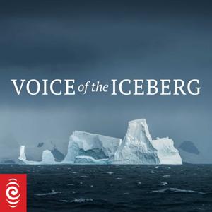 Voice of the Iceberg by RNZ