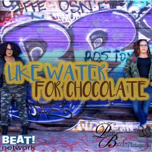 Like Water For Chocolate