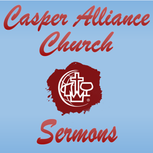 Casper Alliance Church - Sermon Recordings