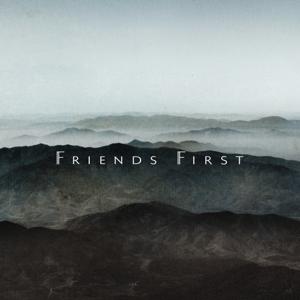 Friends First