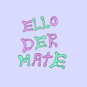 Ello der mate