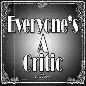 Everyone's A Critic