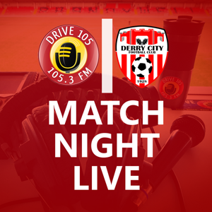 Drive105 Match Night Live