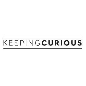 Keeping Curious