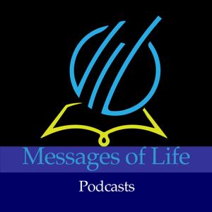 Messages of Life Podcast