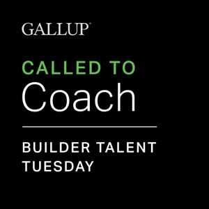 GALLUP® Builder Talent Tuesday by GALLUP®