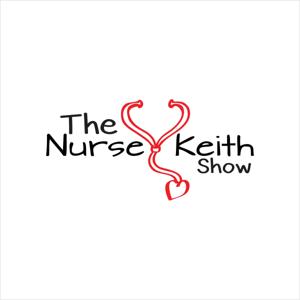 The Nurse Keith Show by Keith Carlson, RN, BSN, NC-BC