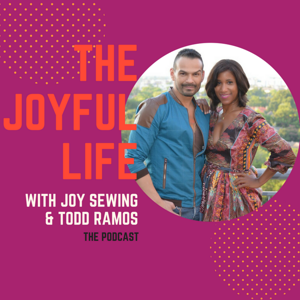 The Joyful Life with Joy and Todd