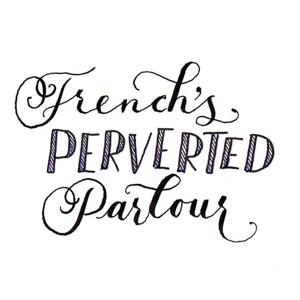 French's Perverted Parlour