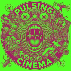 Pulsing Cinema