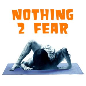 Nothing 2 Fear