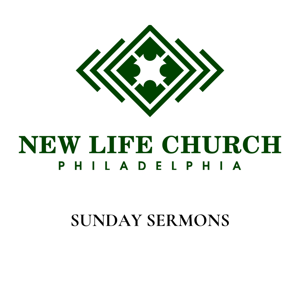 New Life Church Philadelphia Sermons