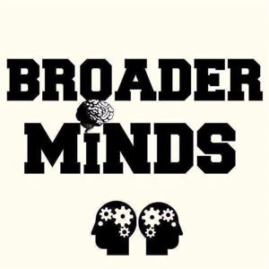 Broader Minds Podcast