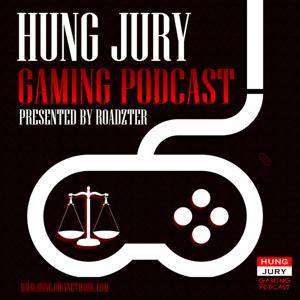 Hung Jury Gaming Podcast: A Discussion on Video Gaming