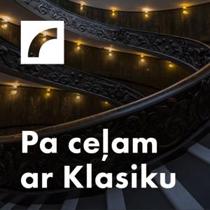 Pa ceļam ar Klasiku by Latvijas Radio 3 - Klasika