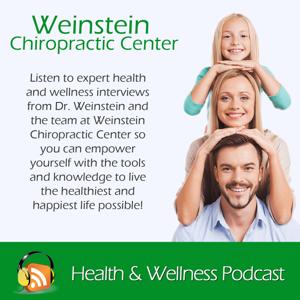 Dr. Weinstein's Health & Wellness Podcast