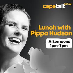 Lunch with Pippa Hudson by CapeTalk