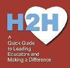 H2H: A   Quick Guide to Leading  Educators and  Making a Difference by BAM Radio Network