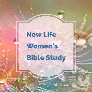 New Life Church Women's Bible Study