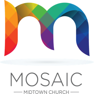 Mosaic Midtown Church Sermon Podcast
