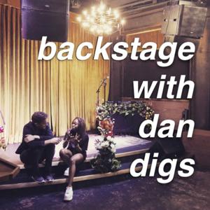 Backstage with Dan Digs