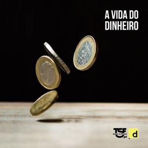 TSF - A Vida do Dinheiro - Podcast by TSF, Dinheiro Vivo