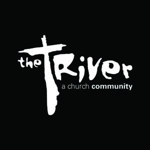 The River: Sermon Audio