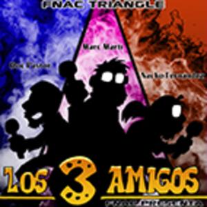 fnac presenta : Los tres amigos