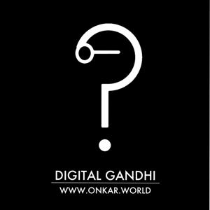 Digital Gandhi Redefining Life,Art,Charity & Business