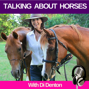 Talking About Horses with Di Denton